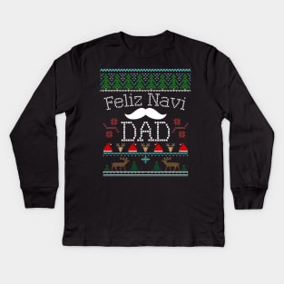 Feliz Navi Dad Ugly Christmas Pun Mustache Design Kids Long Sleeve T-Shirt